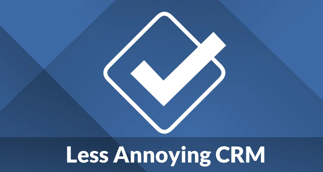 Less Annoying CRM dashboard view